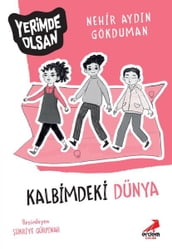 Kalbimdeki Dünya - Yerimde Olsan