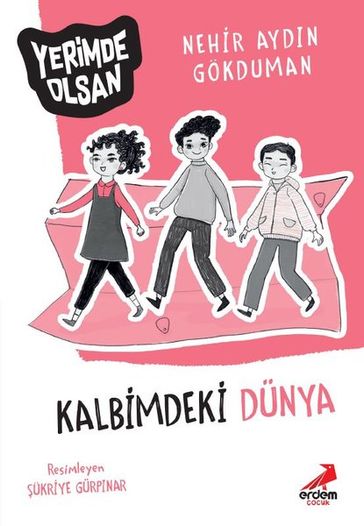 Kalbimdeki Dunya - Yerimde Olsan - Nerhir Aydn Gokduman