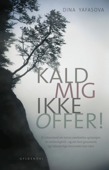 Kald mig ikke offer! - Dina Yafasova