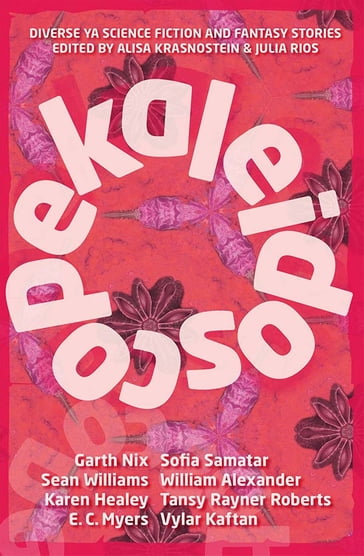 Kaleidoscope - Alisa Krasnostein (ed) - Julia Rios (ed)