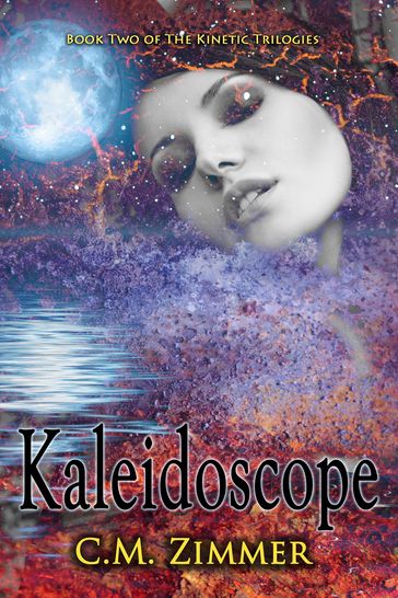Kaleidoscope - C. M. Zimmer