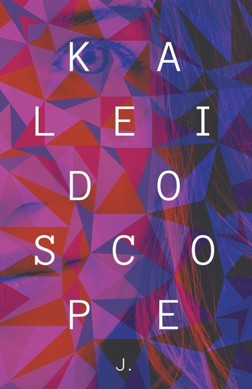 Kaleidoscope - J.