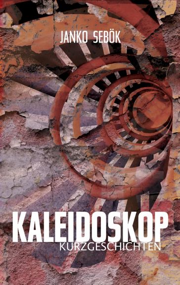 Kaleidoskop - Janko Sebok