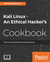 Kali Linux - An Ethical Hacker s Cookbook