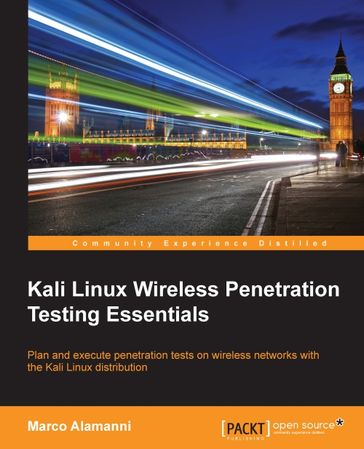 Kali Linux Wireless Penetration Testing Essentials - Marco Alamanni