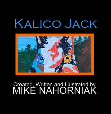 Kalico Jack - Mike Nahorniak