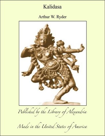 Kalidasa - Arthur W. Ryder