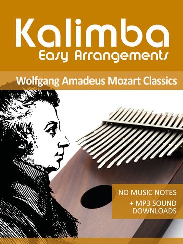 Kalimba Easy Arrangements - Wolfgang Amadeus Mozart Classics - Bettina Schipp - Reynhard Boegl