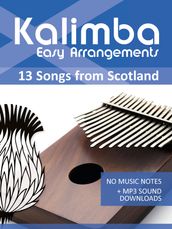 Kalimba Easy Arrangements - 13 Songs from Scotland