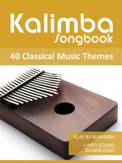 Kalimba Songbook - 40 Classical Music Themes