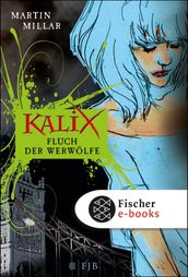 Kalix. Fluch der Werwölfe