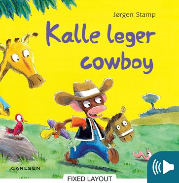 Kalle leger cowboy - Jørgen Stamp