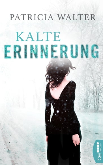 Kalte Erinnerung - Patricia Walter