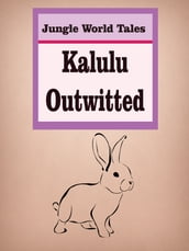 Kalulu Outwitted