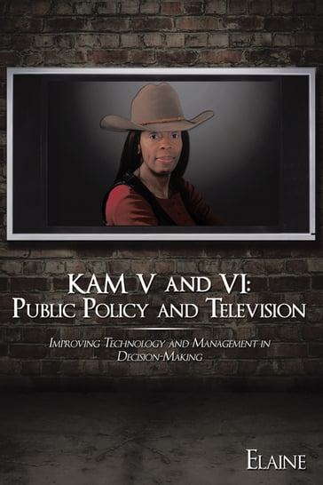 Kam V and Vi: Public Policy and Television - Elaine