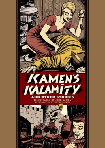 Kamen's Kalamity And Other Stories - Jack Kamen - Al Feldstein - Otto Binder