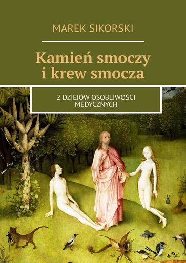 Kamie smoczy ikrew smocza - Marek Sikorski