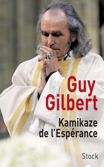 Kamikaze de l'Espérance - Gilbert Guy