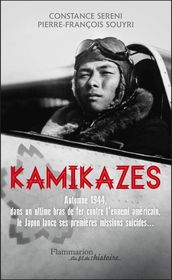 Kamikazes. Missions suicides au japon (1944-1945)