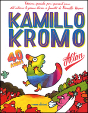 Kamillo Kromo. Ediz. speciale