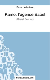 Kamo, l agence Babel de Daniel Pennac (Fiche de lecture)