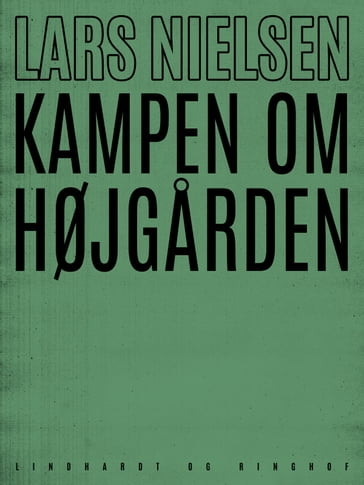 Kampen om Højgarden - Lars Nielsen