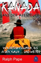 Kanada - Land der Abenteuer