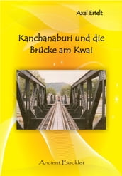 Kanchanaburi und die Brücke am Kwai