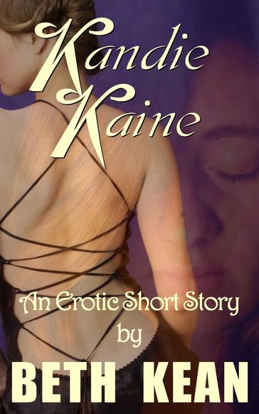 Kandie Kaine - Beth Kean