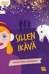 Kanelia ja suukkoja 5: Sillen ikava