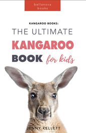 Kangaroo Books: The Ultimate Kangaroo Book for Kids