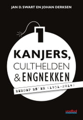 Kanjers, culthelden en engnekken