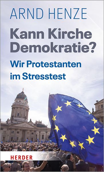 Kann Kirche Demokratie? - Arnd Henze