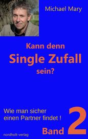 Kann denn Single Zufall sein? Band 2