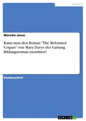 Kann man den Roman  The Reformed Coquet  von Mary Davys der Gattung Bildungsroman zuordnen?