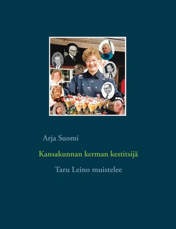 Kansakunnan kerman kestitsijä - Arja Suomi