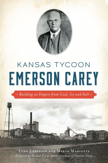 Kansas Tycoon Emerson Carey - Lynn Ledeboer - Myron Marcotte