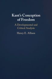 Kant s Conception of Freedom