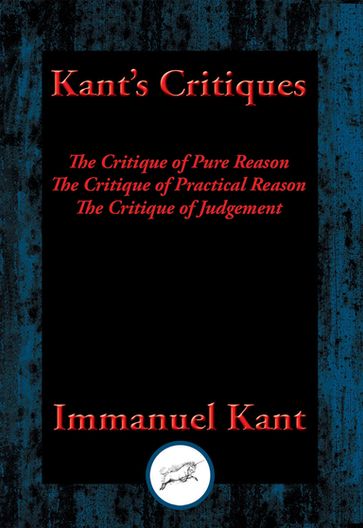 Kant's Critiques - Immanuel Kant