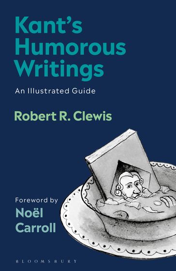 Kant's Humorous Writings - Robert R. Clewis