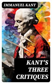 Kant s Three Critiques