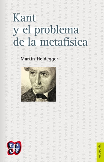 Kant y el problema de la metafísica - Martin Heidegger