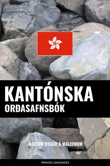Kantónska Orðasafnsbók - Pinhok Languages