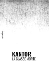 Kantor, La Classe morte