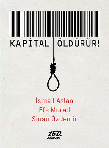 Kapital Öldürür - Efe Murad - Sinan Ozdemir - smail Aslan