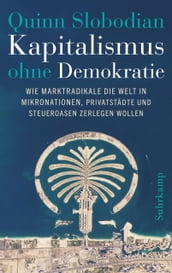 Kapitalismus ohne Demokratie