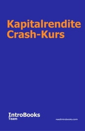 Kapitalrendite Crash-Kurs
