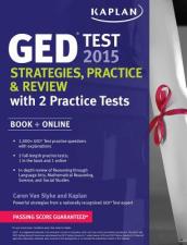 Kaplan GED Test 2015 Strategies, Practice, and Review with 2 Practice Tests