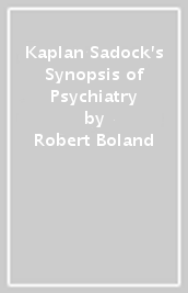 Kaplan & Sadock s Synopsis of Psychiatry