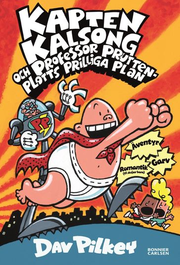 Kapten Kalsong och professor Pruttenplotts prilliga plan - Dav Pilkey